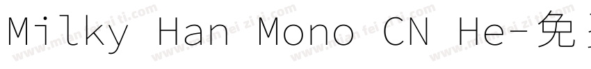 Milky Han Mono CN He字体转换